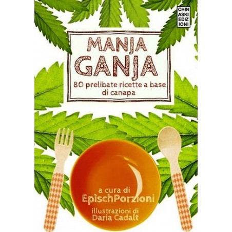 Manja Ganja 80 Ricette a base di Canapa