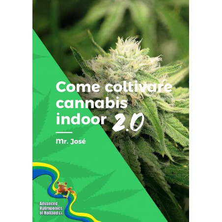 How to grow Cannabisbis Indoor 2.0 - Mr. Josè