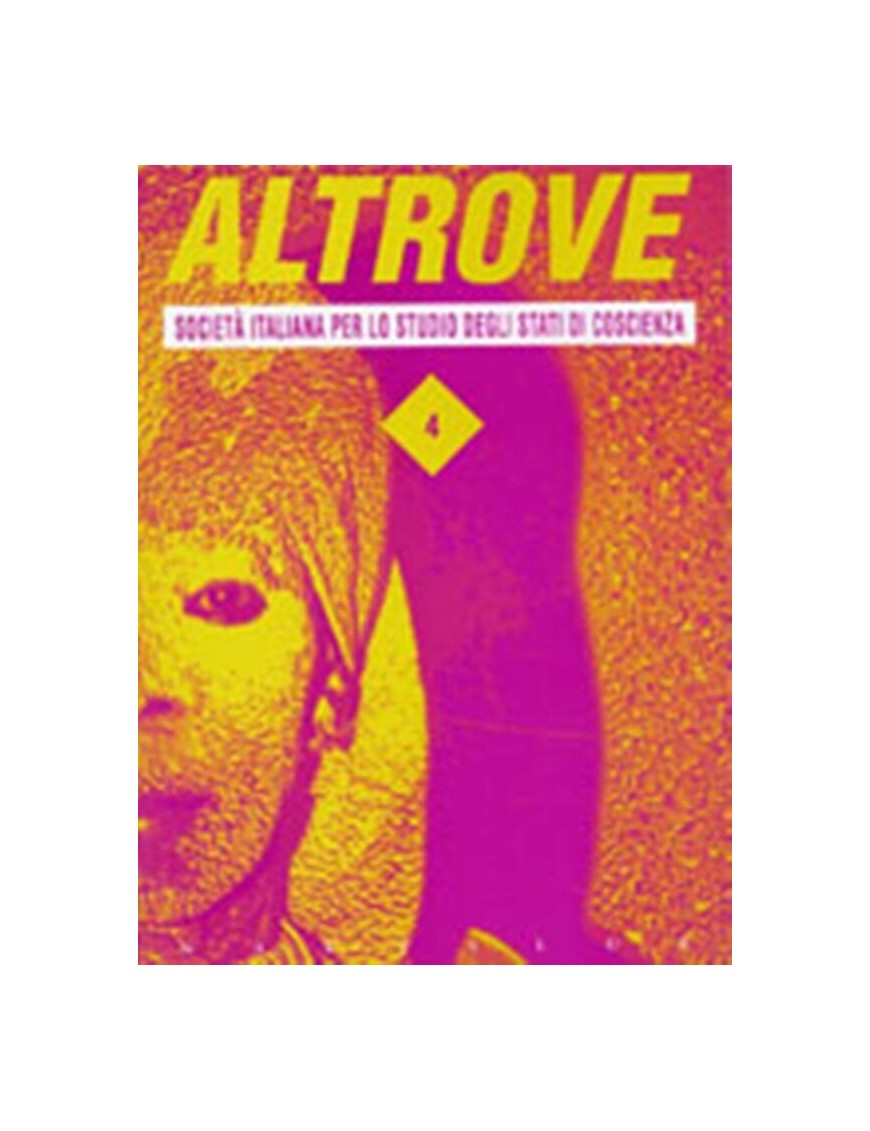 Altrove  -  Società Italiana Per Lo Studio Degli Stati Di Coscienza 4 - Autori Vari