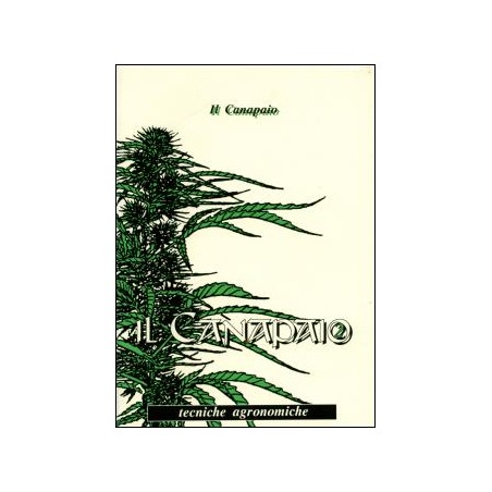 Il Canapaio 2 - Tecniche Agronomiche - Franco casalone